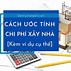 Cách Tính Chi Phí Thiết Kế Xây Dựng