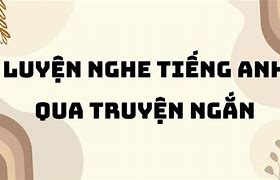 Luyện Nghe Tiếng Anh Qua Truyện